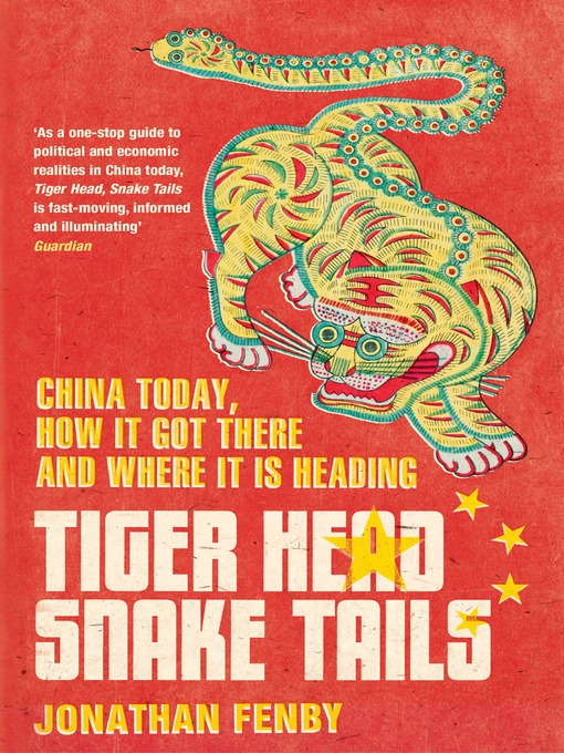 Title details for Tiger Head, Snake Tails by Jonathan Fenby - Wait list